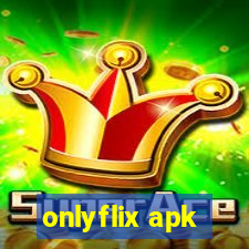 onlyflix apk